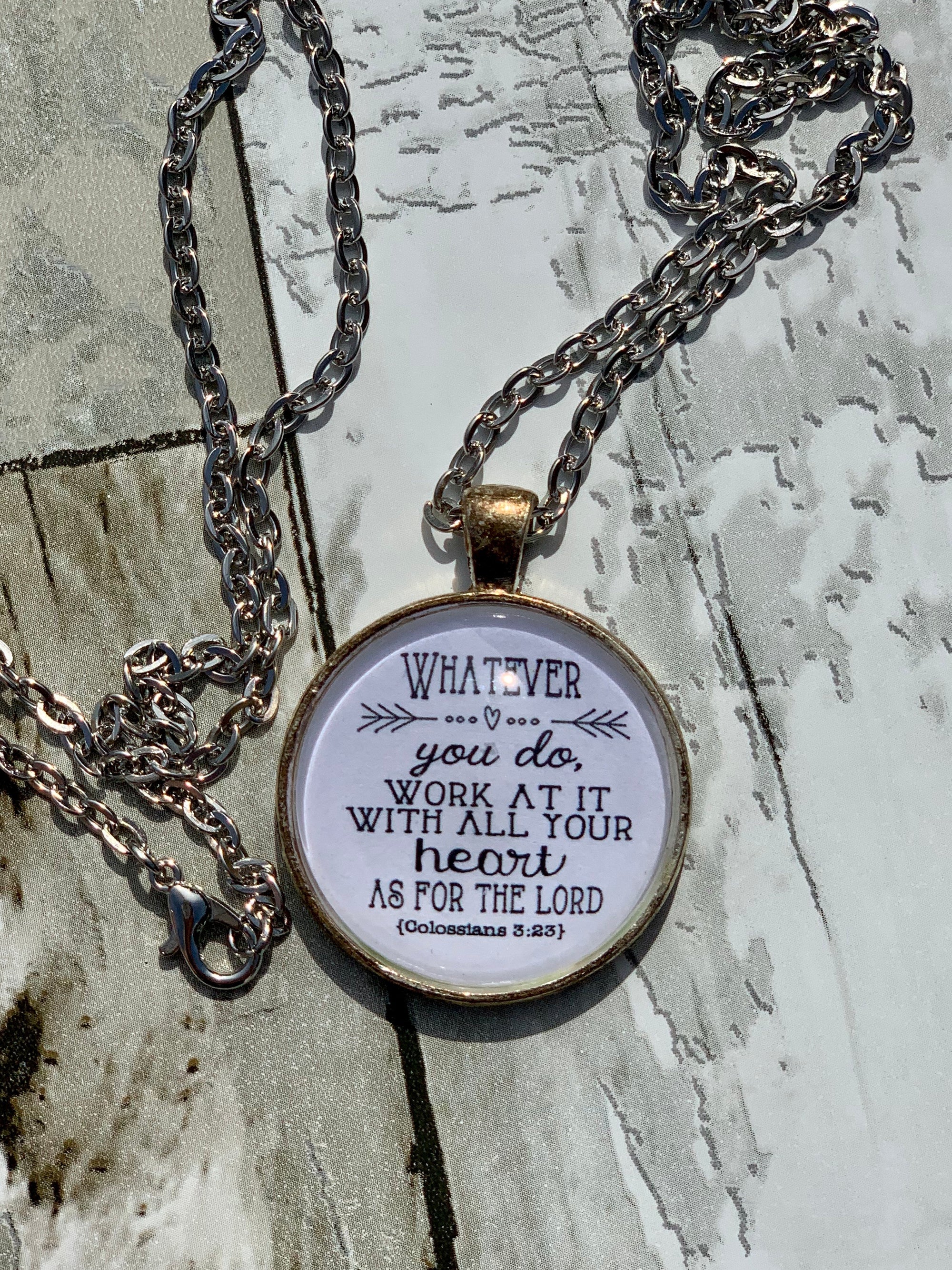 Whatever You Do, Work at it With All Your Heart as for the Lord Necklace - B Three Boutique